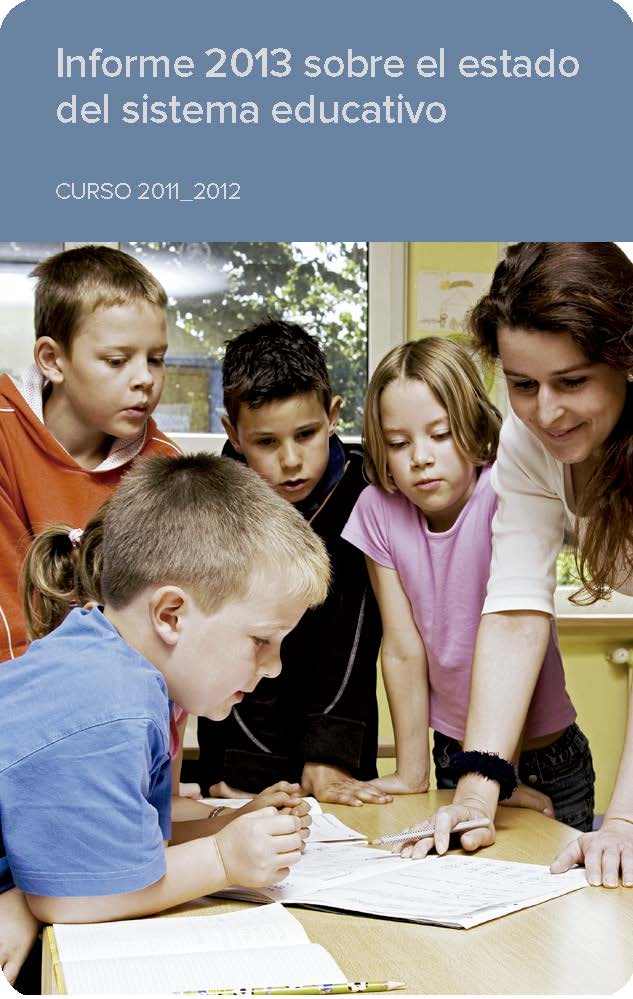 Informe 2013 sobre el estado del sistema educativo. Curso 2011_2012. Consejo Escolar del Estado
